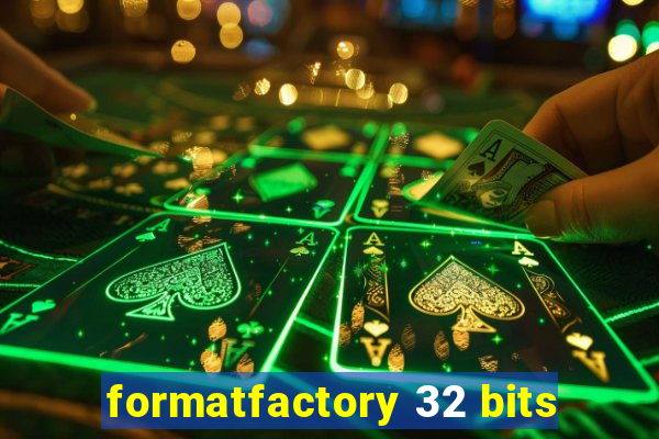 formatfactory 32 bits